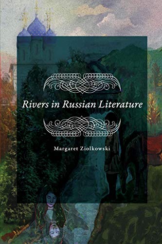 Stock image for Rivers in Russian Literature for sale by Marches Books
