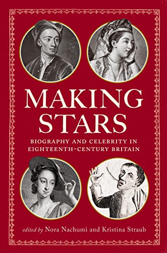Stock image for Making Stars - Biography and Celebrity in Eighteenth-Century Britain for sale by PBShop.store UK