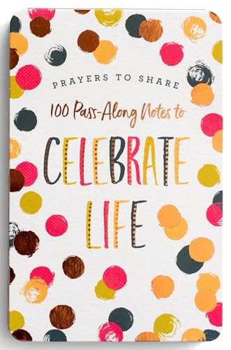 Stock image for Prayers to Share: 100 Pass-Along Notes to Celebrate Life for sale by ThriftBooks-Atlanta