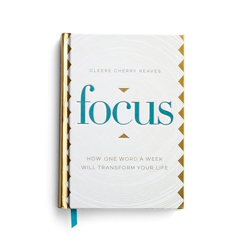 Stock image for Focus: How One Word a Week Will Transform Your Life for sale by BooksRun
