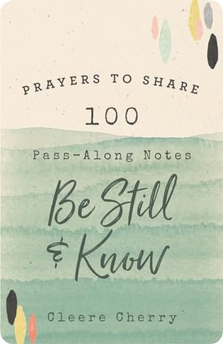 Imagen de archivo de Prayers to Share: 100 Pass-Along Notes to Be Still & Know a la venta por Orion Tech