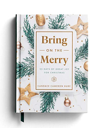 Stock image for Bring On The Merry: 25 Days of Great Joy for Christmas (Devotional Journal) for sale by Jenson Books Inc