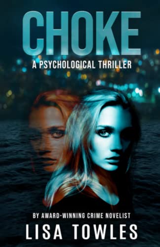 Stock image for Choke: A Psychological Thriller for sale by GreatBookPrices