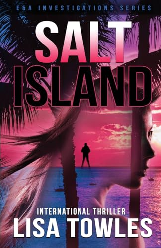 Stock image for Salt Island (E&A Investigations Thriller Series) for sale by ZBK Books