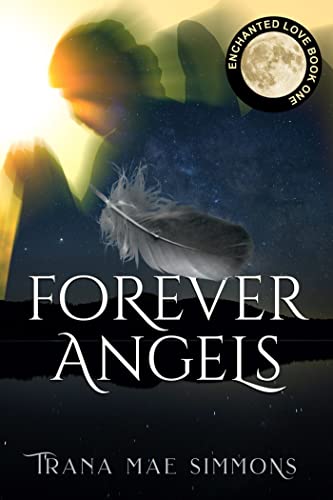 9781644573259: Forever Angels (1) (Enchanted Love)