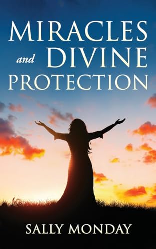 9781644577363: Miracles and Divine Protection: Accounts of Answered Prayer