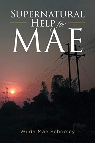Imagen de archivo de Supernatural Help for Mae a la venta por Books From California