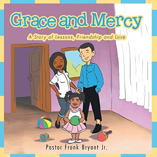 Beispielbild fr Grace and Mercy: A Story of Lessons, Friendship and Love zum Verkauf von Wonder Book