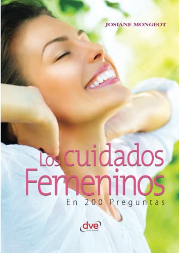 Stock image for Los cuidados femeninos en 200 preguntas (Spanish Edition) for sale by GF Books, Inc.