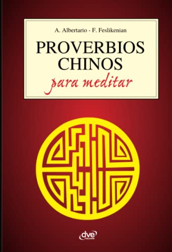 Stock image for Proverbios chinos para meditar (Spanish Edition) for sale by GF Books, Inc.