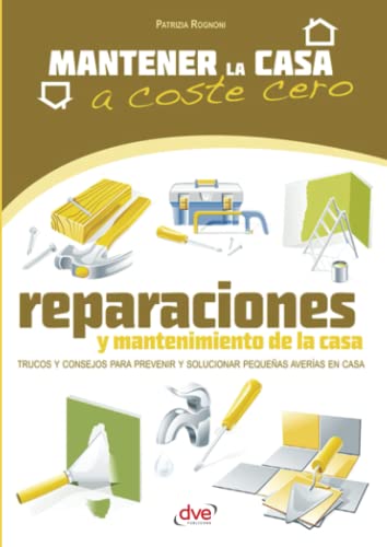 Imagen de archivo de Reparaciones y mantenimiento de la casa (Spanish Edition) a la venta por GF Books, Inc.