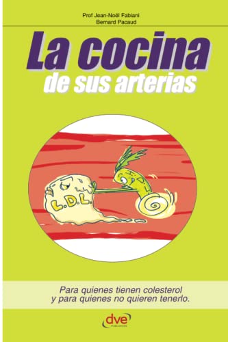 Beispielbild fr La cocina de sus arterias (Spanish Edition) zum Verkauf von GF Books, Inc.