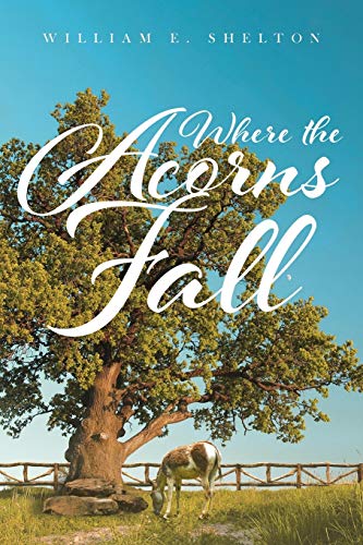 Stock image for Where the Acorns Fall for sale by ThriftBooks-Dallas