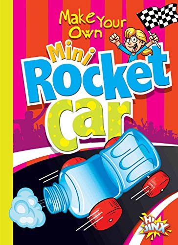 Stock image for Make Your Own Mini Rocket Car (Make Your Own Fun) for sale by Once Upon A Time Books