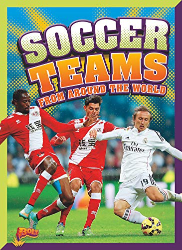 Imagen de archivo de Soccer Teams from around the World (On the Pitch) a la venta por SecondSale