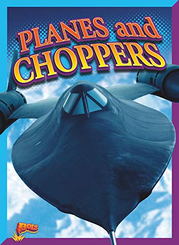Stock image for Planes and Choppers for sale by ThriftBooks-Atlanta