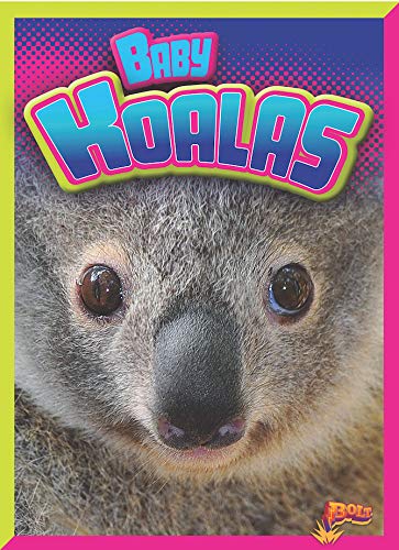 Stock image for Baby Koalas (Adorable Animals) for sale by Bookmonger.Ltd