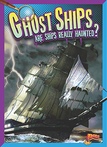 Stock image for Ghost Ships: Are Ships Really Haunted? (History's Mysteries) for sale by Bookmonger.Ltd