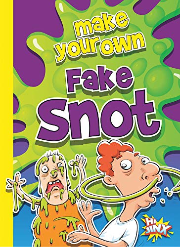 Imagen de archivo de Make Your Own Fake Snot (The Disgusting Crafter) a la venta por Bookmonger.Ltd