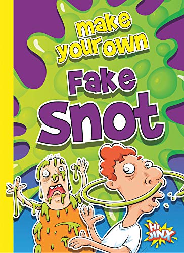 Stock image for Make Your Own Fake Snot (The Disgusting Crafter) for sale by Bookmonger.Ltd