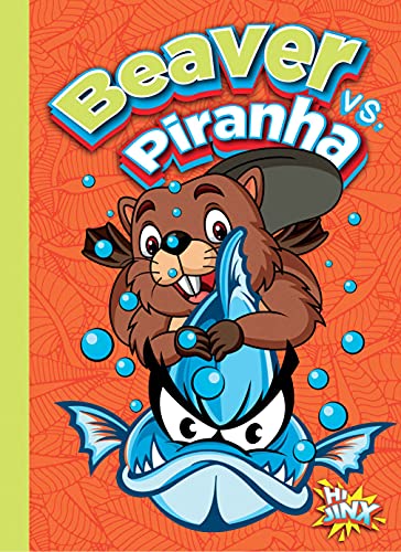 Imagen de archivo de Beaver vs. Piranha (Versus!) a la venta por BooksRun