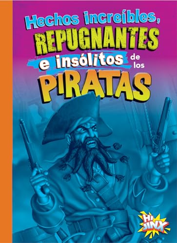 Beispielbild fr Hechos Increbles, Repugnantes E Inslitos De Los Piratas zum Verkauf von Blackwell's