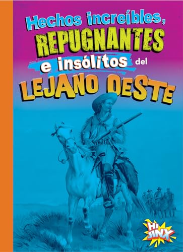 Beispielbild fr Hechos Increbles, Repugnantes E Inslitos Del Lejano Oeste zum Verkauf von Blackwell's