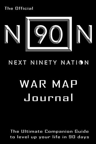 Stock image for The Official Next 90 Nation War Map Journal: The Ultimate Companion Guide to Level Up Your Life In 90 Days for sale by Your Online Bookstore