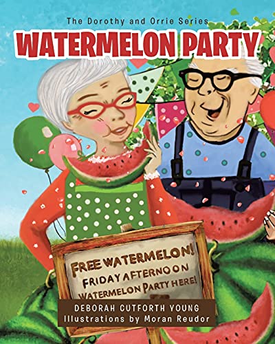 Stock image for Watermelon Party (The Dorothy and Orrie) for sale by GF Books, Inc.