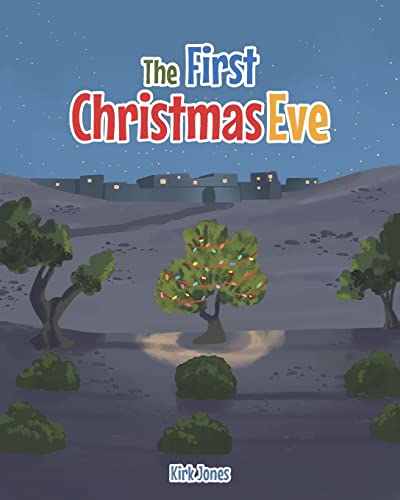 Stock image for The First Christmas Eve for sale by ThriftBooks-Dallas