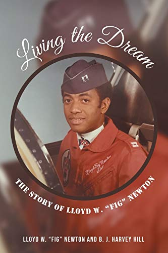 Stock image for Living the Dream: The Story of Lloyd W. Fig Newton for sale by ThriftBooks-Dallas