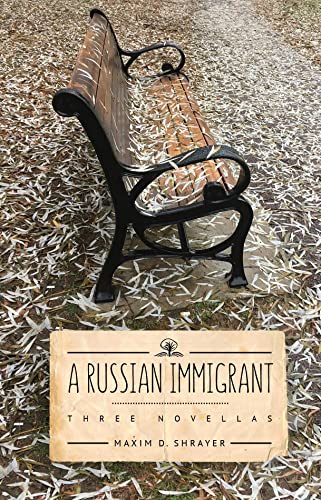 Imagen de archivo de A Russian Immigrant: Three Novellas a la venta por Half Price Books Inc.