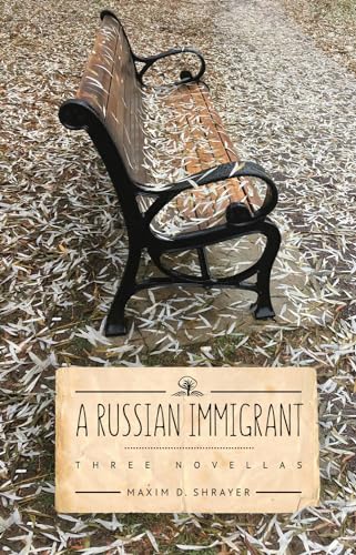 Stock image for A Russian Immigrant: Three Novellas for sale by Half Price Books Inc.