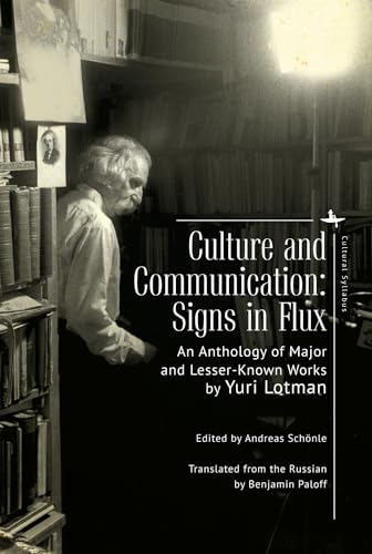 Imagen de archivo de Culture and Communication: Signs in Flux. An Anthology of Major and Lesser-Known Works a la venta por Ria Christie Collections