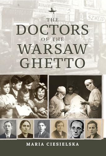 Stock image for The Doctors of the Warsaw Ghetto for sale by Blackwell's