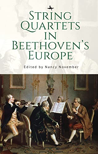 Stock image for String Quartets in Beethoven's Europe for sale by Ria Christie Collections