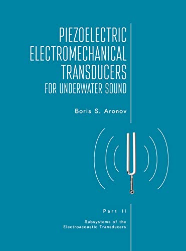 Imagen de archivo de Piezoelectric Electromechanical Transducers for Underwater Sound, Part II a la venta por PBShop.store US