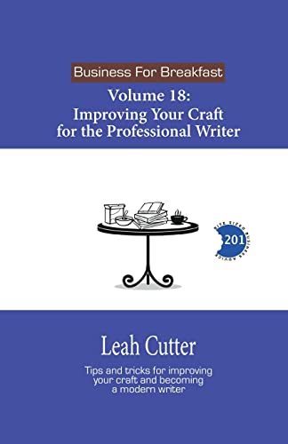 Stock image for Improving Your Craft for the Professional Writer (Business for Breakfast) for sale by Lucky's Textbooks