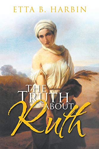 Beispielbild fr The Truth About Ruth zum Verkauf von Big River Books