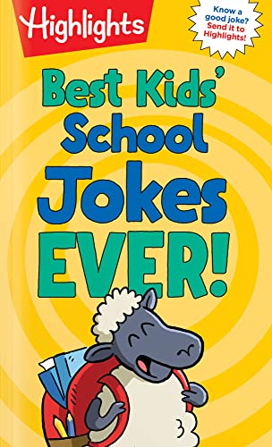 Stock image for Best Kids' School Jokes Ever! (Highlights Joke Books) for sale by Jenson Books Inc