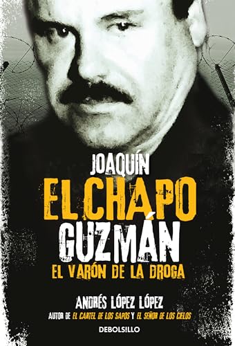 Stock image for Joaqun El Chapo Guzmán: El Var n de la Droga / Joaquin 'el Chapo Guzmán: The Drug Baron for sale by ThriftBooks-Atlanta