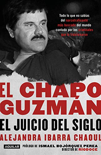Beispielbild fr El Chapo Guzm?n: El juicio del siglo. / El Chapo Guzm?n: The Trial of the Century (Spanish Edition) zum Verkauf von SecondSale