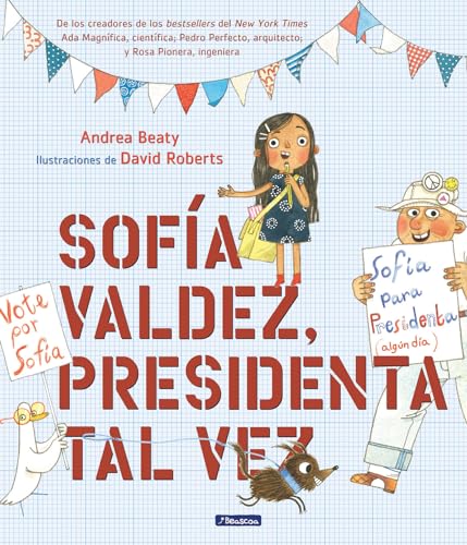 Beispielbild fr Sof�a Valdez, presidenta tal vez / Sofia Valdez, Future Prez (Los Preguntones / The Questioneers) (Spanish Edition) zum Verkauf von Wonder Book