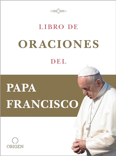 Imagen de archivo de Libro de Oraciones Del Papa Francisco / Prayer. Breathing Life, Daily a la venta por Better World Books