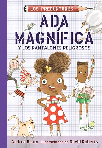 Stock image for Ada Magn?fica y los pantalones peligrosos / Ada Twist and the Perilous Pants (Los Preguntones / The Questioneers) (Spanish Edition) for sale by SecondSale