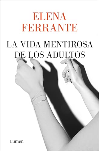 Stock image for La vida mentirosa de los adultos / The Lying Life of Adults (Spanish Edition) for sale by Books From California