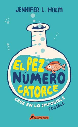 Stock image for El pez n?mero catorce / The Fourteenth Goldfish (Spanish Edition) for sale by SecondSale