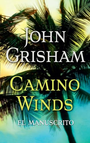 Stock image for Camino Winds. El Manuscrito (Spanish Edition) (Camino Island, 2) for sale by GF Books, Inc.