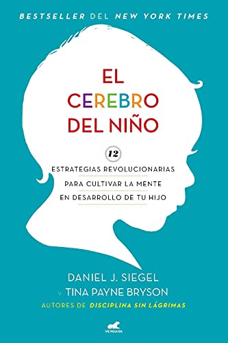 Stock image for El cerebro del nio / The Whole-Brain Child (Spanish Edition) for sale by Lakeside Books
