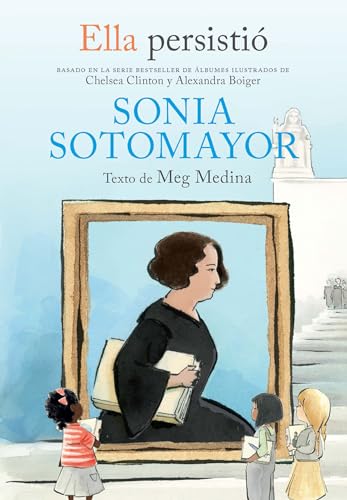Stock image for Ella persisti?: Sonia Sotomayor / She Persisted: Sonia Sotomayor (Ella Persistio) (Spanish Edition) for sale by SecondSale